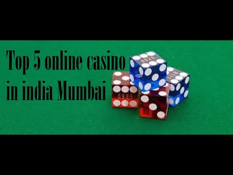 Top 5 online casino in india Mumbai