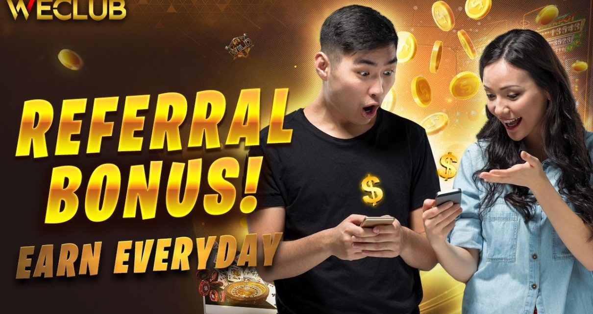 ? WeClub Referral Bonus | Online Casino Promotion 2022