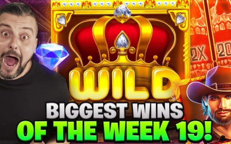 BIGGEST WINS OF THE WEEK 19 || INSANE SLOT WINS!!