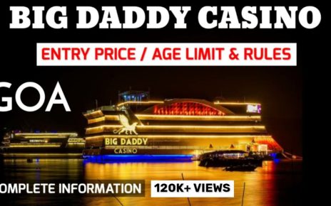 GOA BIG DADDY CASINO | COMPLETE INFORMATION  | ENTRY toll, AGE LIMIT & RULES | PANJIM CITY | GOA