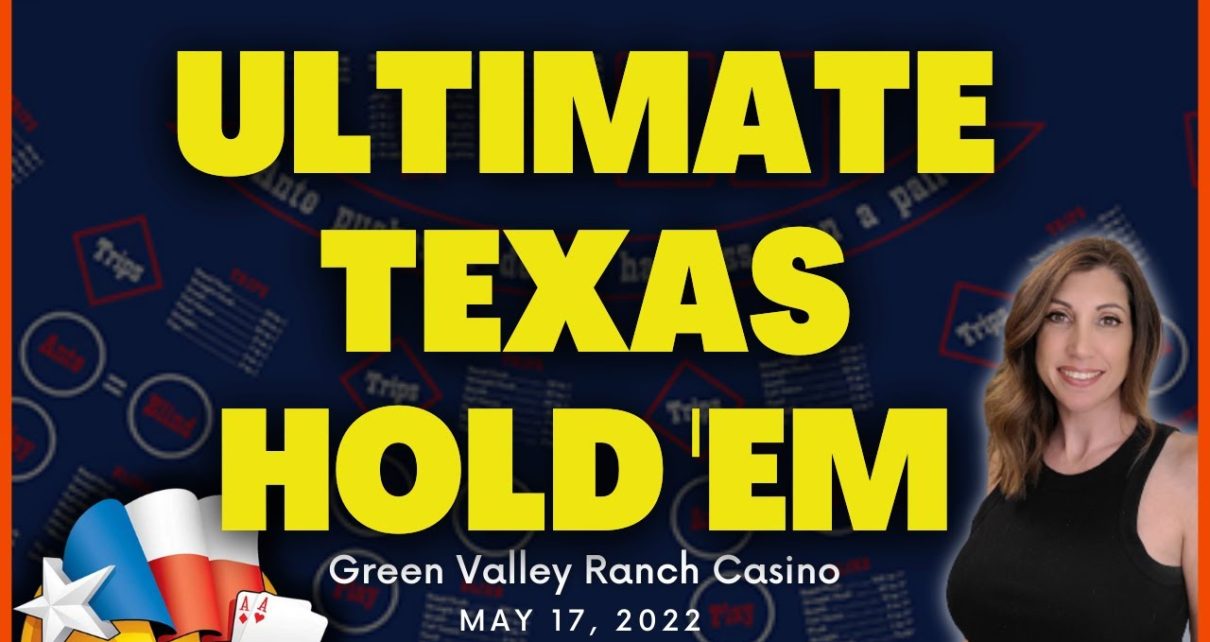 ? GREAT START! ULTIMATE TEXAS HOLD 'EM at Green Valley Ranch Casino Las Vegas ? GREAT START! ULTIMATE TEXAS HOLD 'EM at Green Valley Ranch Casino Las Vegas