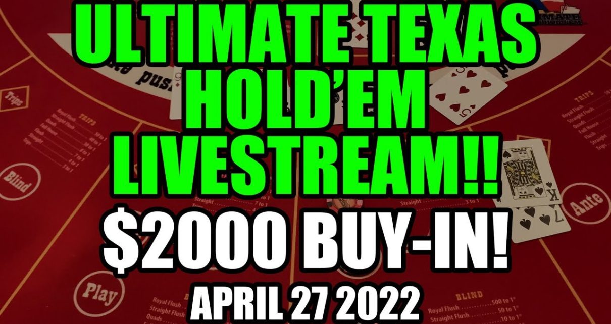 LIVE: ULTIMATE TEXAS HOLD’EM 00 Buy In. April 27th 2022! LIVE: ULTIMATE TEXAS HOLD’EM 00 Buy In. April 27th 2022!