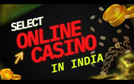 SELECT ONLINE CASINO IN INDIA