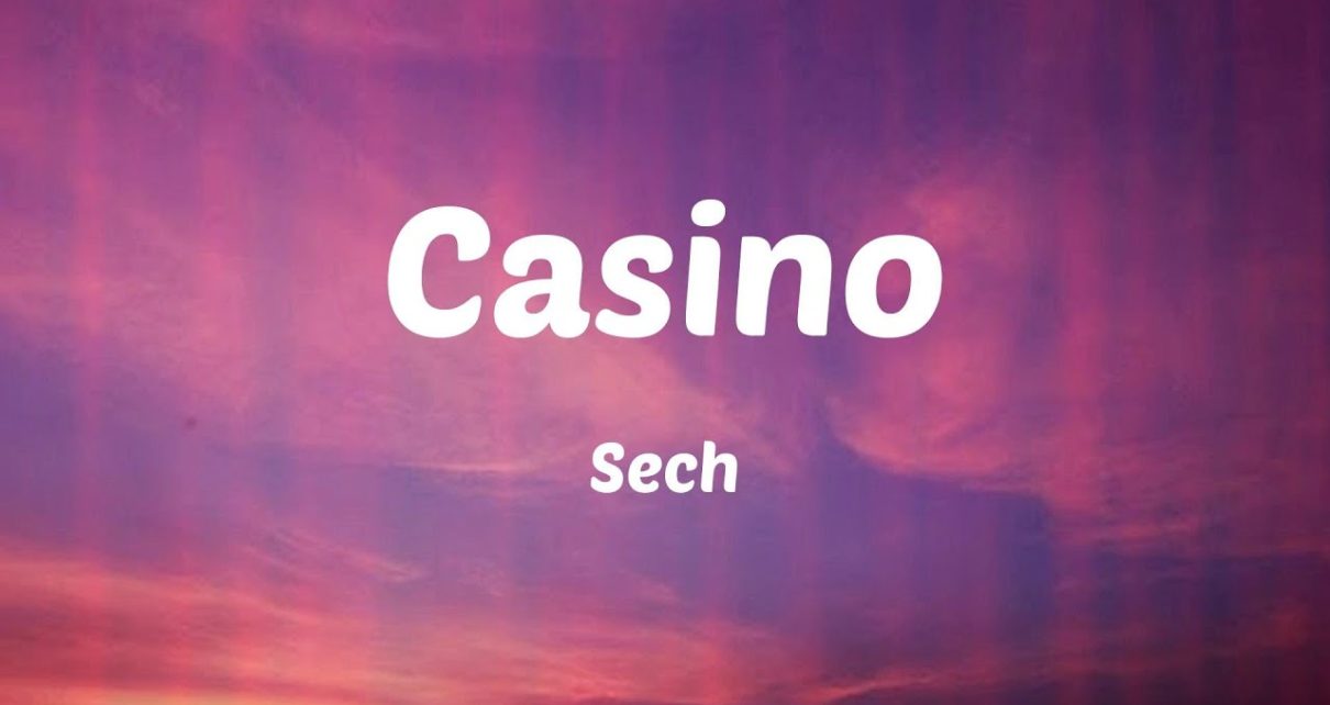 Sech – Casino (Letras) Sech – Casino (Letras)