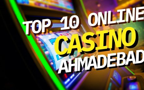 TOP 10 ONLINE CASINO AHMADEBAD