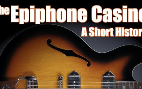 The Epiphone Casino: A Short History