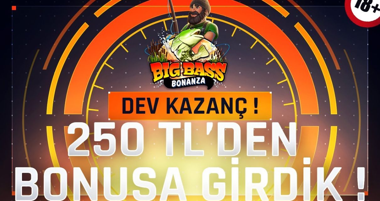 ?Big Bass Bonanza | 250 TL'DEN BONUSA GİRDİK |?#casino ##slotvideoları #aviatör #bigbass #bigwin ???