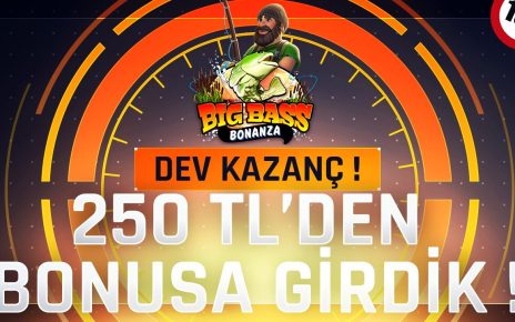 ?Big Bass Bonanza | 250 TL'DEN BONUSA GİRDİK |?#casino ##slotvideoları #aviatör #bigbass #bigwin ???