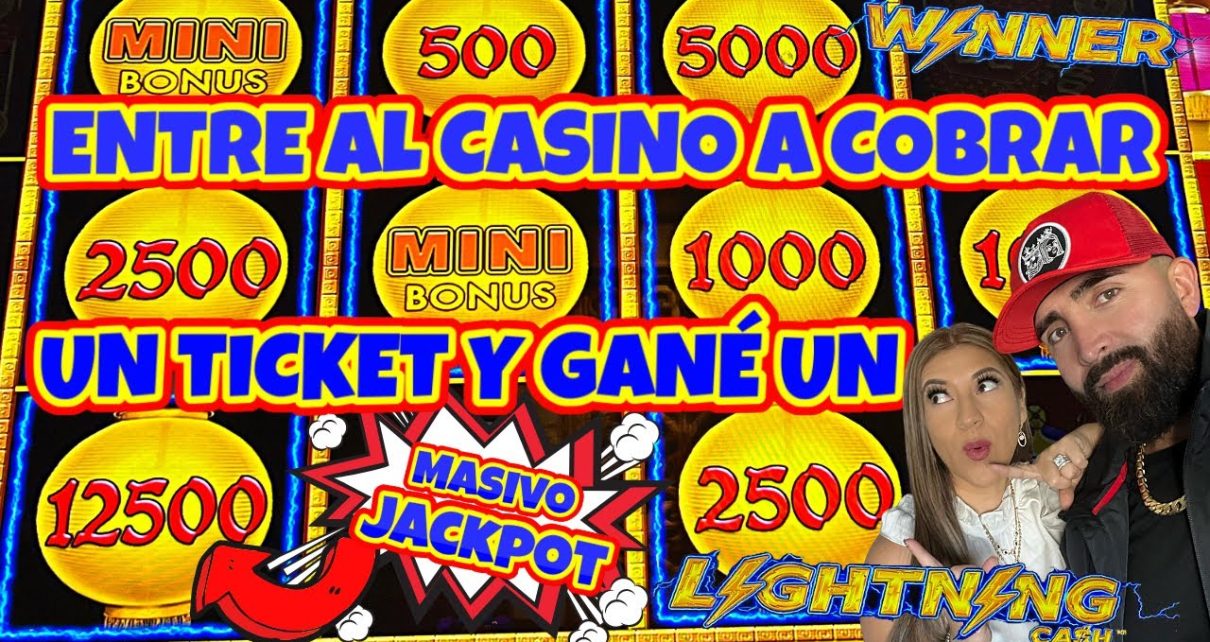 ? ENTRE AL CASINO A COBRAR UN TICKET Y GANE UN MASIVO JACKPOT ? MASIVAS CANTIDADES