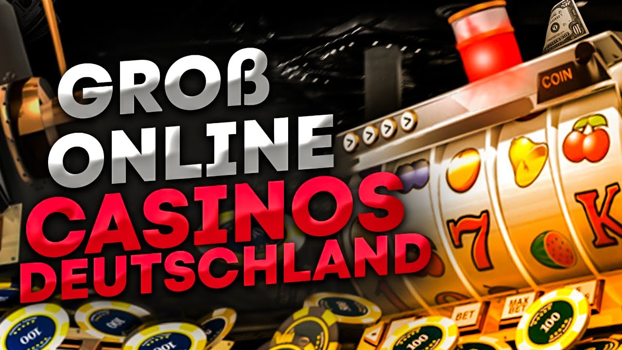 GROß CASINO IN DEUTSCHLAND | BESTE ONLINE CASINO