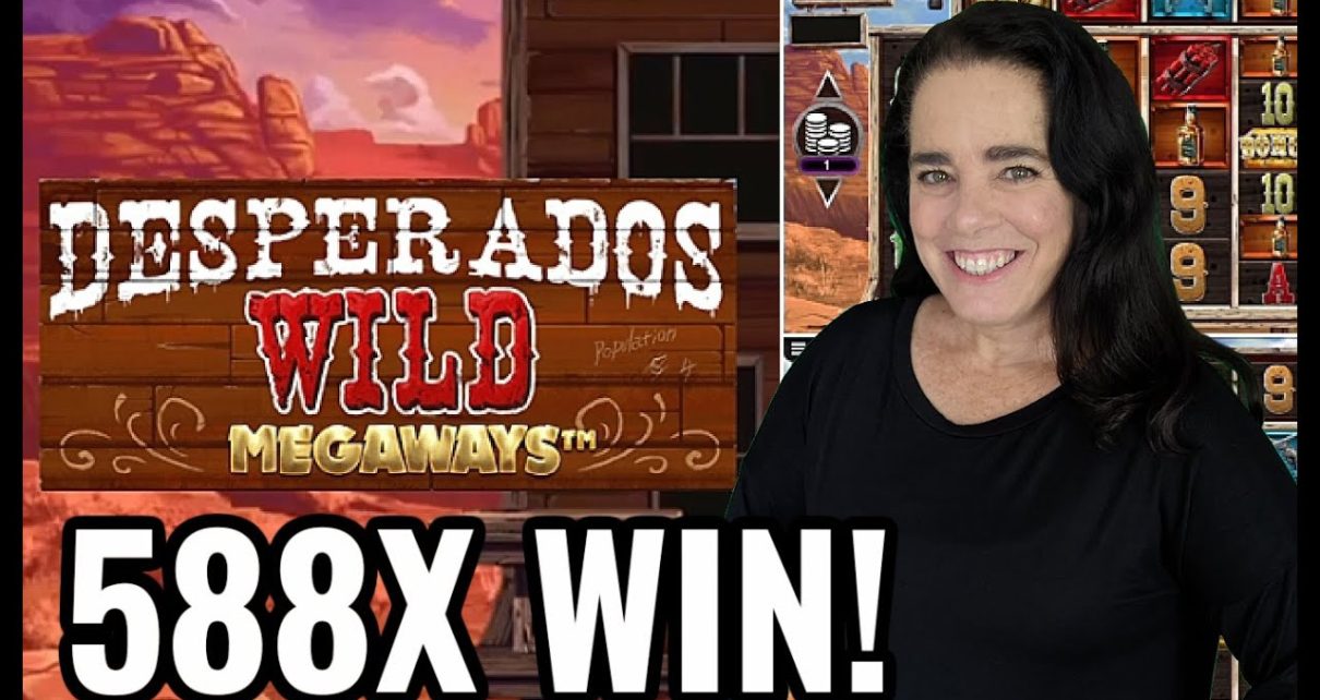 Gigantic 588X Online Casino Win ? Desperados Wild Slot