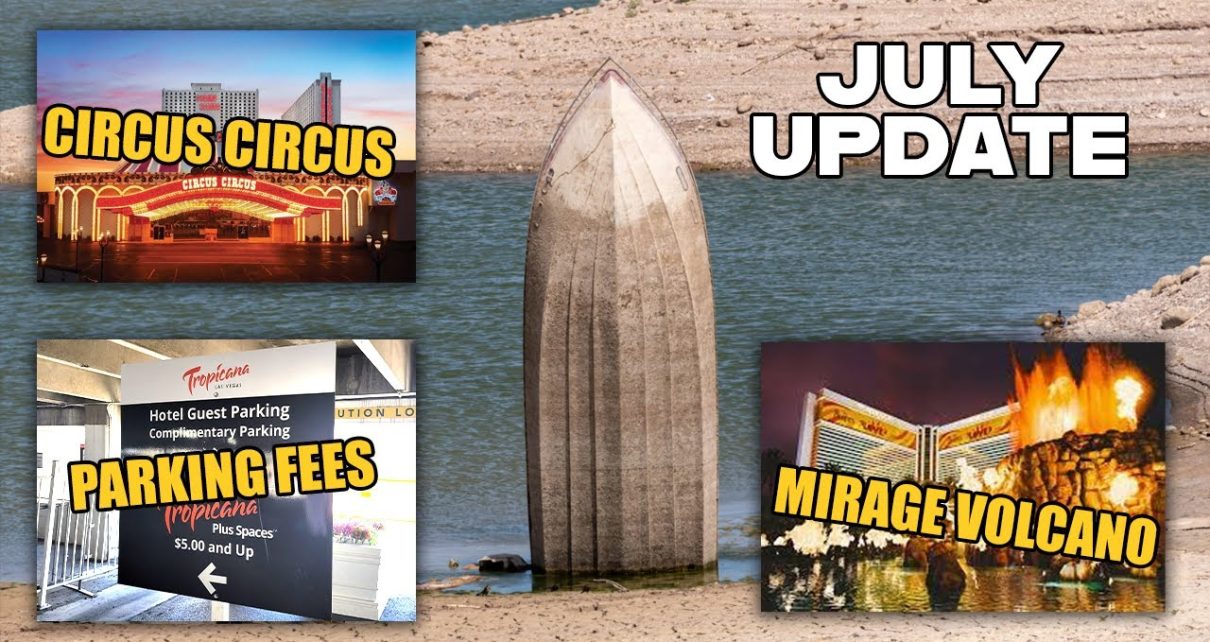 Las Vegas Updates & Rumors July 2022 (Lake Mead, New Hotel Casino, Construction)