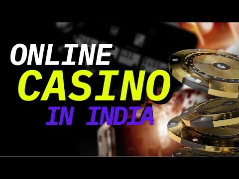 ONLINE CASINO INDIA