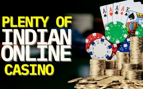 PLENTY OF INDIAN ONLINE CASINO