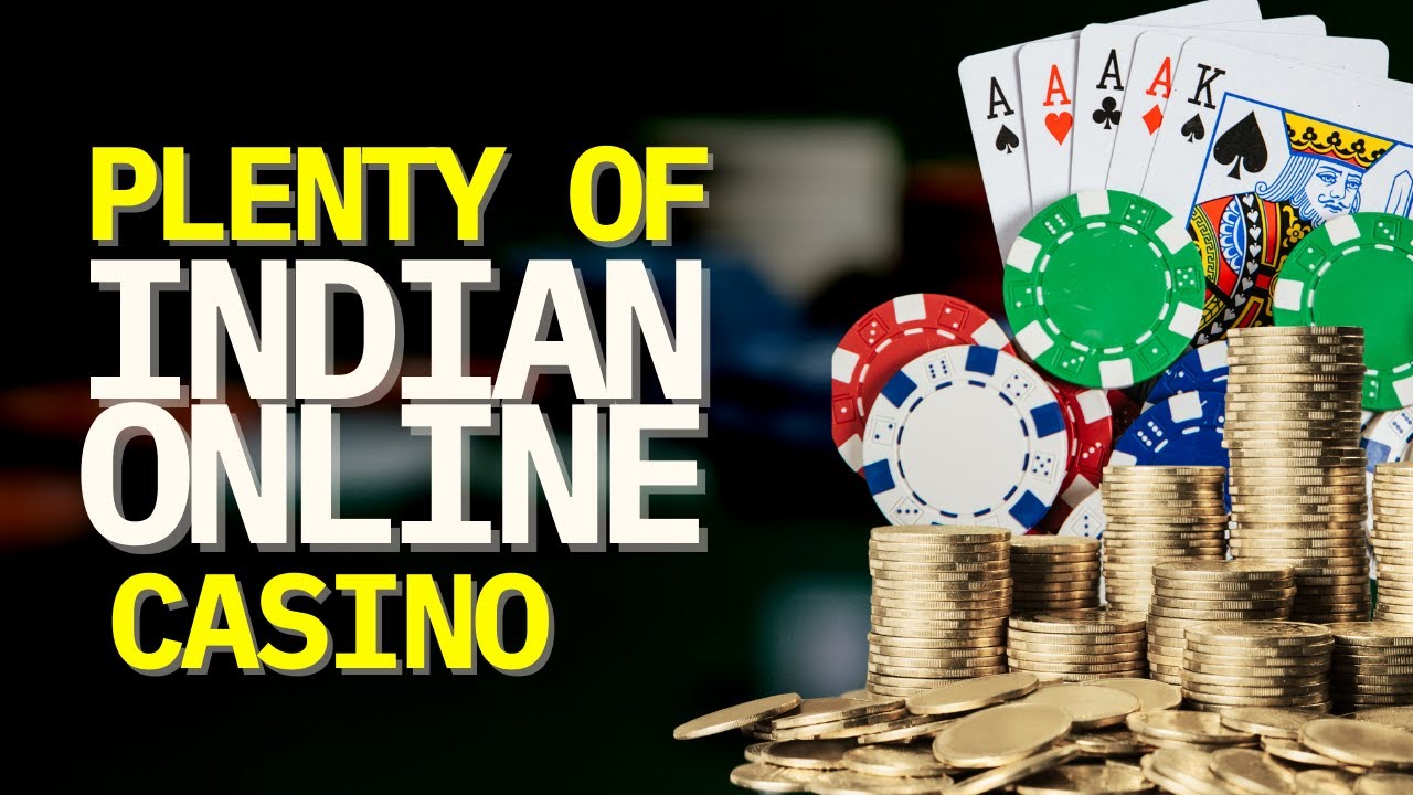 PLENTY OF INDIAN ONLINE CASINO