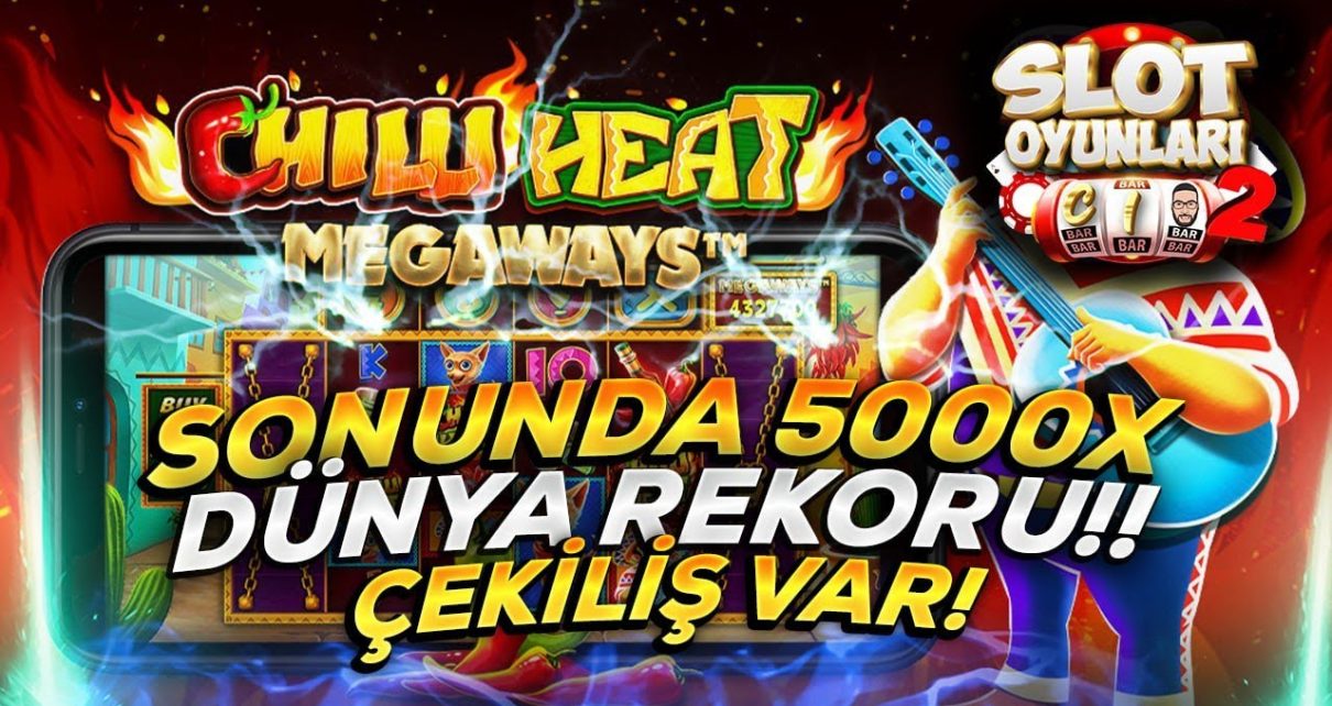 SLOT OYUNLARI ?︎ CHILLI HEAT MEGAWAYS MAX WIN KAZANCI?3000TL NAKİT ÖDÜL?ı