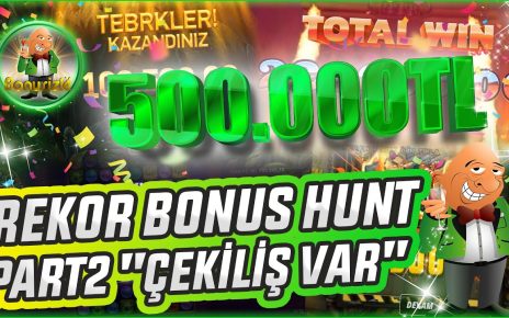 ₺500.000'LİK ?? REKOR BONUS HUNT | ONLİNE CASİNO SLOT OYUNLARI [PART2] ??