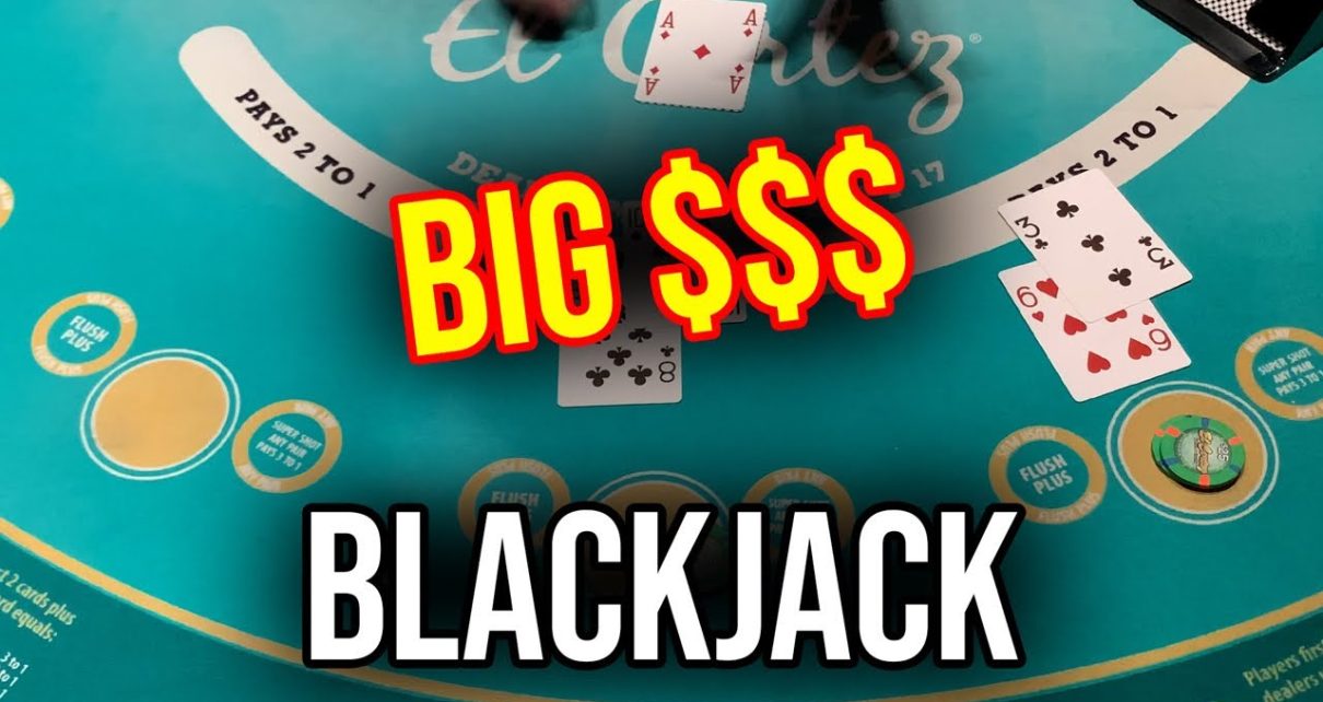 BLACKJACK LIVE!!! BIG $$$!!! July 19th 2022