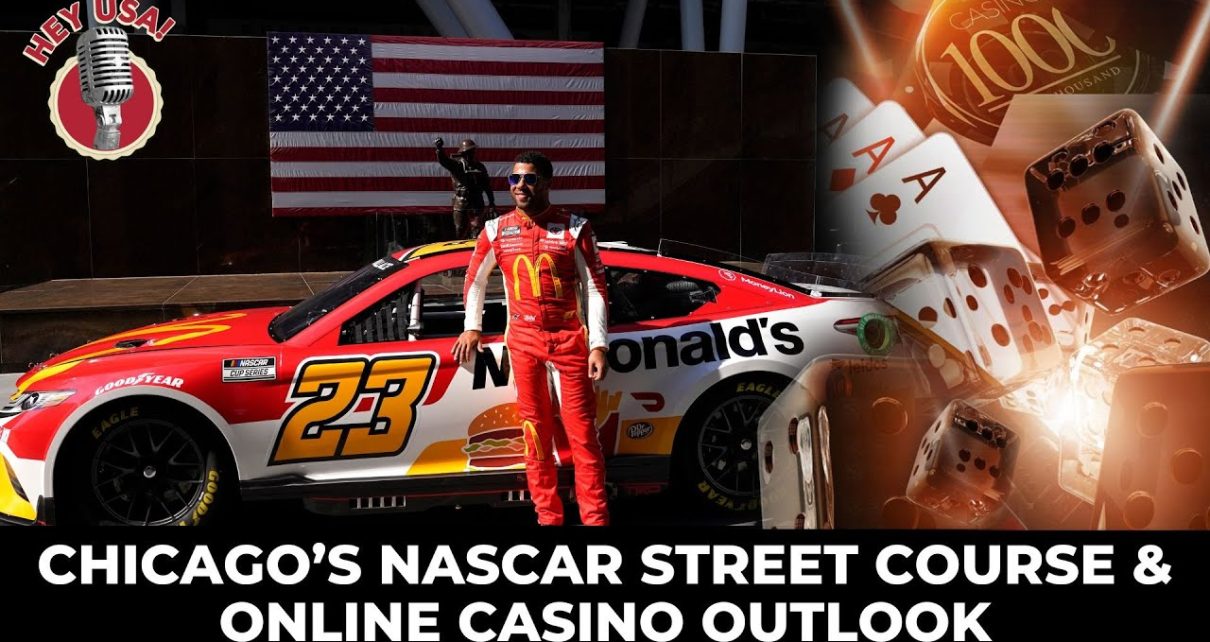 Chicago’s NASCAR Street Course & Online Casino Outlook | HeyUSA!