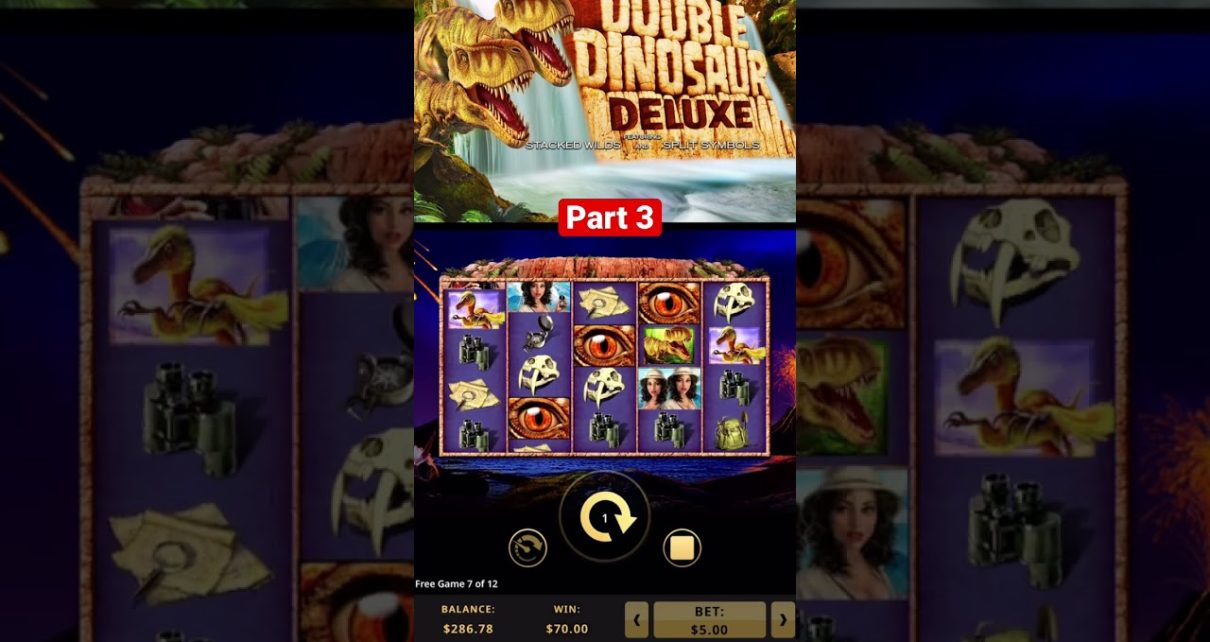Double Dinosaur Deluxe | Bonus Game | Bet | Online Slots | Online Casino | portion 3 Double Dinosaur Deluxe | Bonus Game | Bet | Online Slots | Online Casino | portion 3