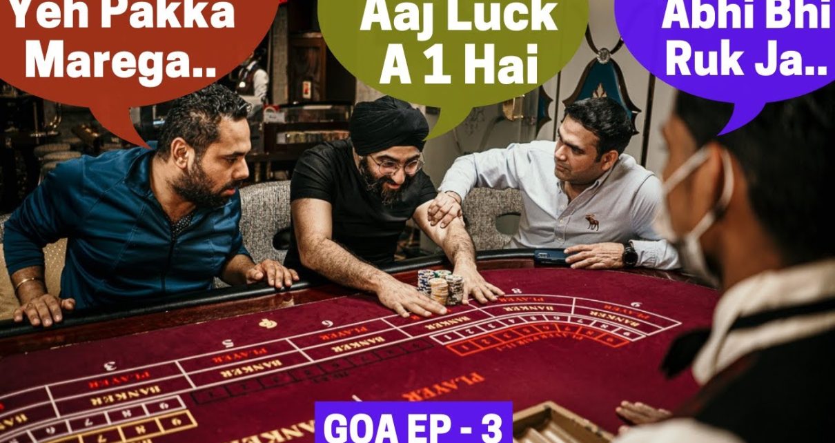Jab Launde GOA CASINO Jaake Zyada Excited Ho Jate Hai….