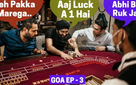 Jab Launde GOA CASINO Jaake Zyada Excited Ho Jate Hai….
