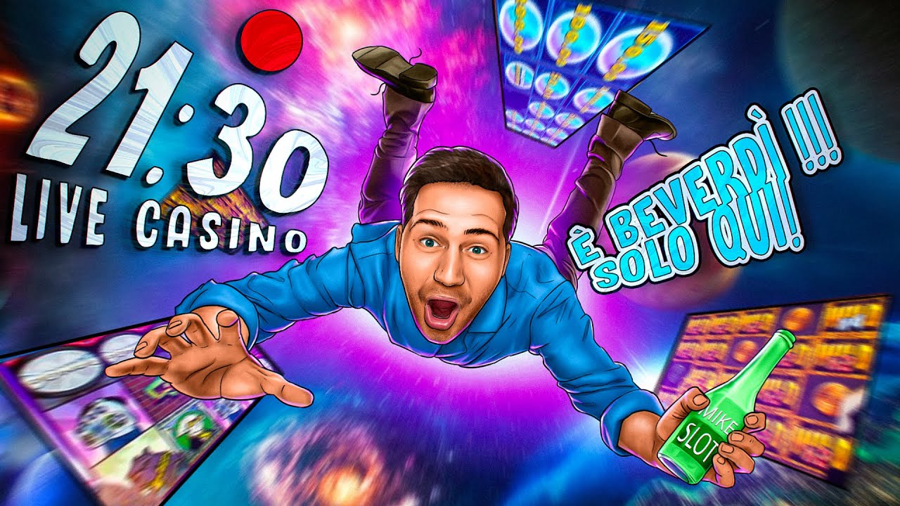 ? LIVE SLOT ?  BEVERDI e CASINO con MIKE SLOT ONLINE ITALIA - nr.900