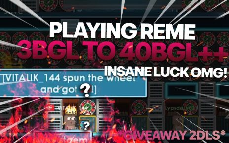 PLAYING REME BIG 3BGL TO 40BGL++ MEGA LUCK OMGG | Growtopia Casino