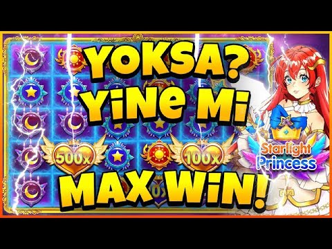 SLOT OYUNLARI ? YOKSA YİNE Mİ MAX WİN? ?STARLiGHT PRiNCESS ?ı