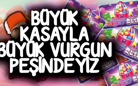 YENİ SLOT OYUNU SUGAR RUSH BÜYÜK KASA İLE VURGUN PEŞİNDEYİZ #slotoyunları #casino