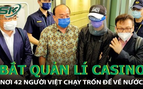 Campuchia: Quản Lý Casino Nơi 42 Người Việt Chạy Trốn Là Người Trung Quốc, Đã Bắt Giữ I SKĐS