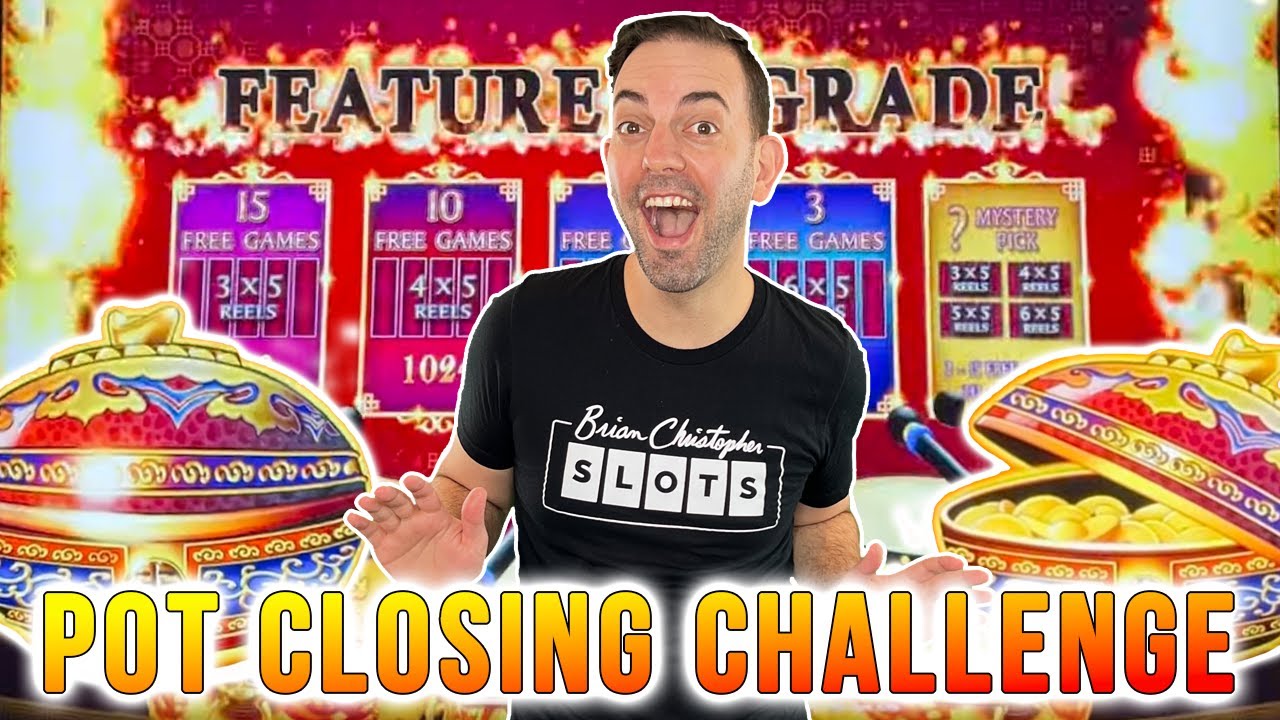 #CloseThatPot Challenge ➤ Feature UPGRADE at Plaza Casino