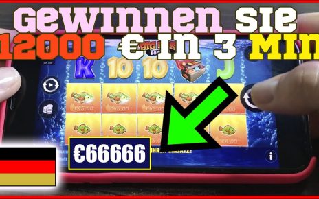 ? Gewinnen Sie 12000 Euro in 3 Minuten ? online casino slot germany