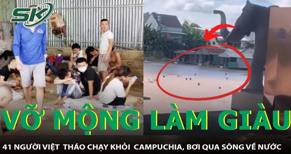 Hàng Chục Người Việt Cùng Tháo Chạy Khỏi Casino Ở Campuchia, Bơi Qua Sông Về Nước | SKĐS