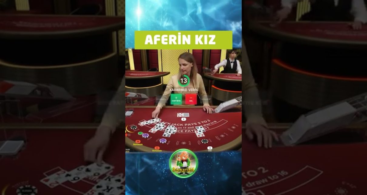ONLİNE CASİNO BLACKJACK ? AFERİN KIZ ?