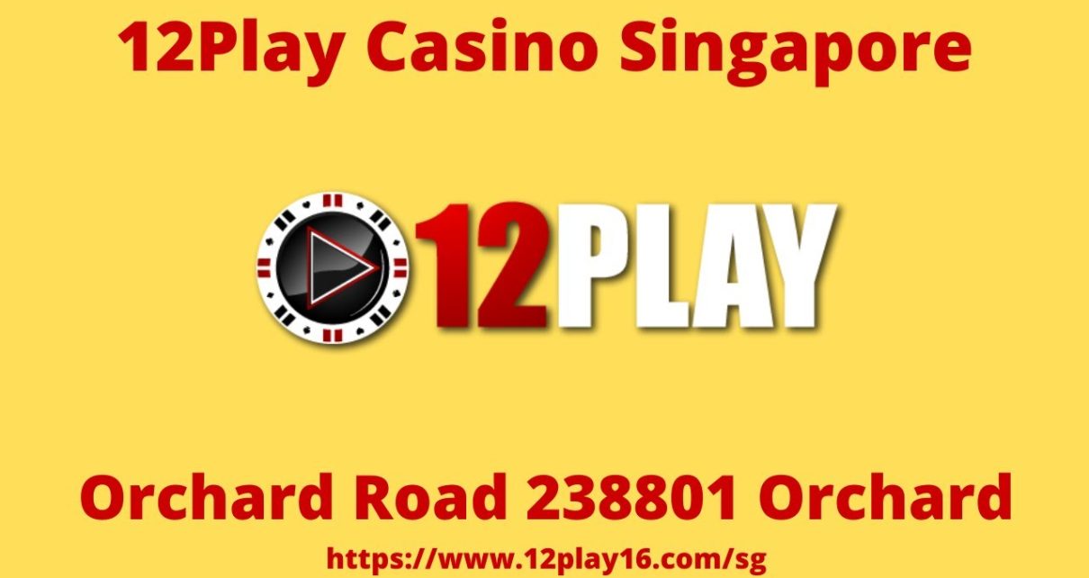 Place a Bet at 12Play – The Best Online Casino in Singapore