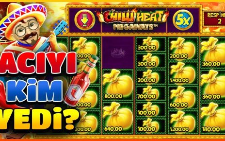 SLOT OYUNLARI ⭐⭐ CHILLI HEAT MEGAWAYS ⭐⭐ ONUN BİBERLERİ ACI ⭐⭐ #slot #slotoyunları #casino