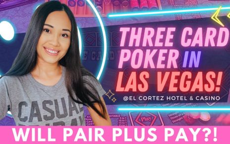 ? THREE CARD POKER IN DOWNTOWN LAS VEGAS AT EL CORTEZ CASINO! WILL PAIR PLUS PAY?!