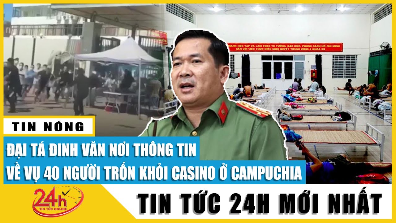 Vụ 40 người thoát khỏi casino Campuchia: Phát hiện 4 đường dây,2 bị can có thể bị phạt tù tới 10 năm