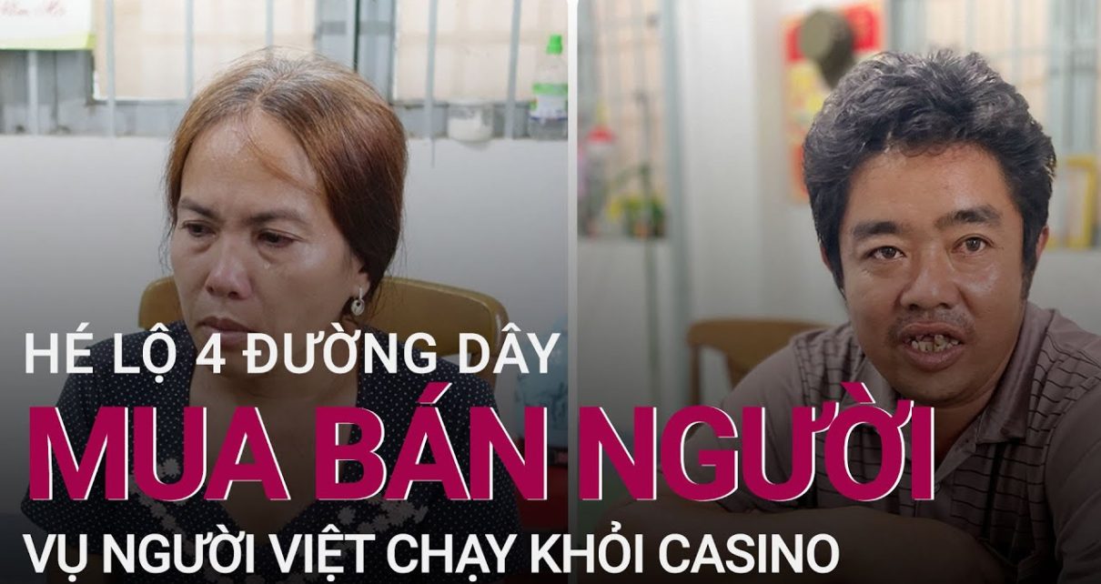 Vụ 42 người Việt chạy khỏi casino ở Campuchia: Hé lộ 4 đường dây buôn bán người | VTC at nowadays Vụ 42 người Việt chạy khỏi casino ở Campuchia: Hé lộ 4 đường dây buôn bán người | VTC at nowadays