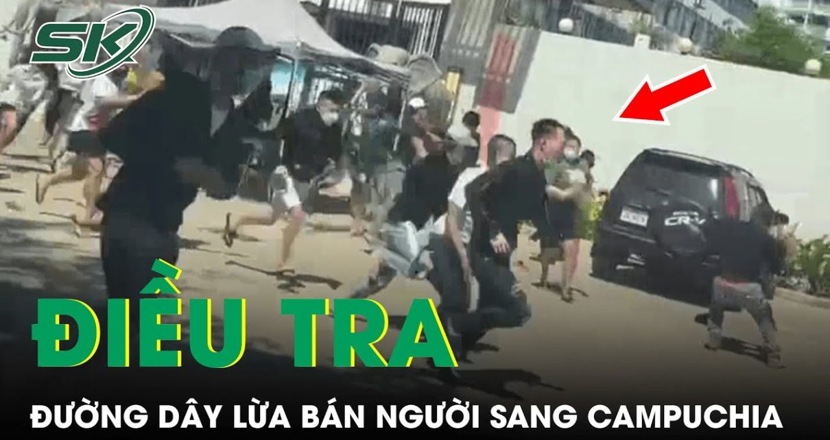 Vụ Trốn Khỏi Casino Ở Campuchia: Chủ Tịch An Giang Chỉ Đạo Điều Tra Đường Dây Buôn Bán Người | SKĐS
