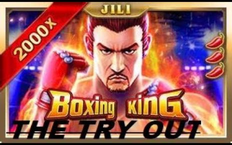 ♣♣BOXING KING ONLINE CASINO SLOTS JILIGAMES ♣♣ TEST UPLOAD CASHOUT TIME