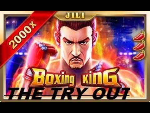 ♣♣BOXING KING ONLINE CASINO SLOTS JILIGAMES ♣♣ TEST UPLOAD CASHOUT TIME