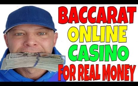 Baccarat Online Casino For existent Money.