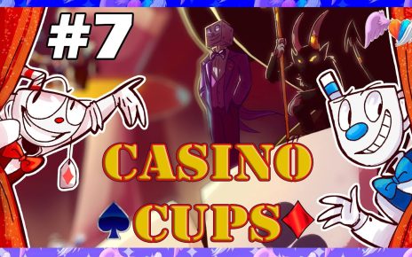 Cuphead – Casino Cups – Comic dub Español (PARTE 7)