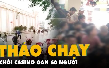 Gần 60 lao động Việt Nam tháo chạy khỏi casino ở Campuchia