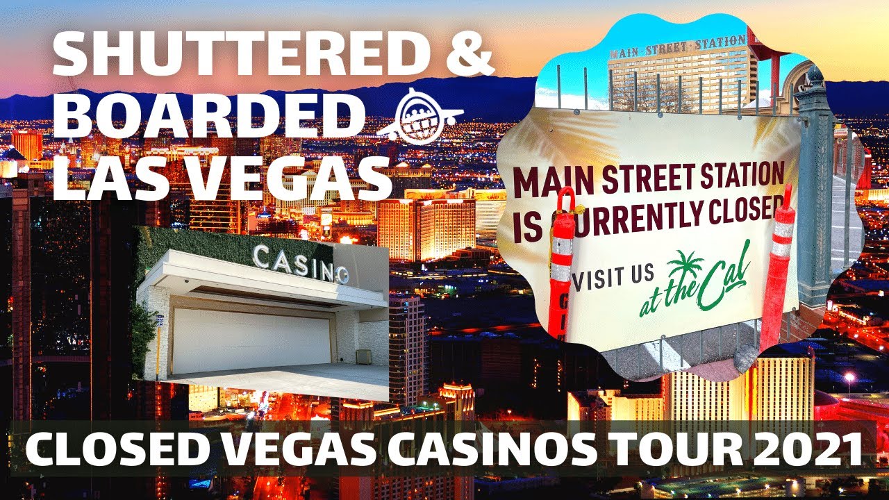 Shuttered Vegas Casino Tour 2021 - The Many Closed Casinos of Las Vegas - When Will They Re-open?