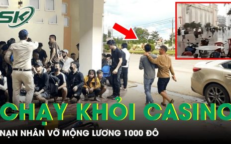 Vụ Người Việt Chạy Khỏi Casino: Nạn Nhân Phải Làm Việc Như Khổ Sai, Vỡ Mộng Lương 1000 Đô | SKĐS