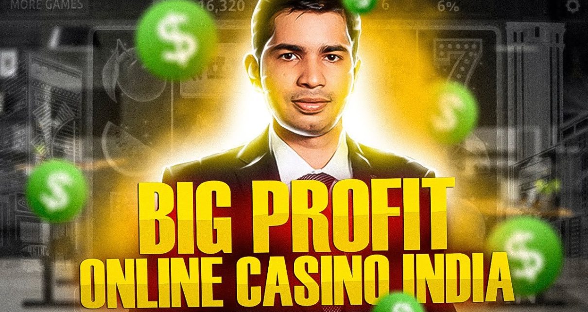 BIG turn a profit online casino | Gambling online India | Gambling games India online