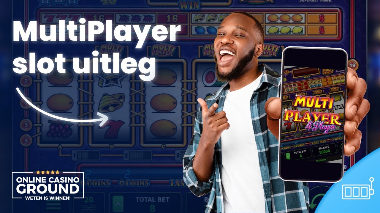 MultiPlayer Slot Uitleg | Online Casino Ground